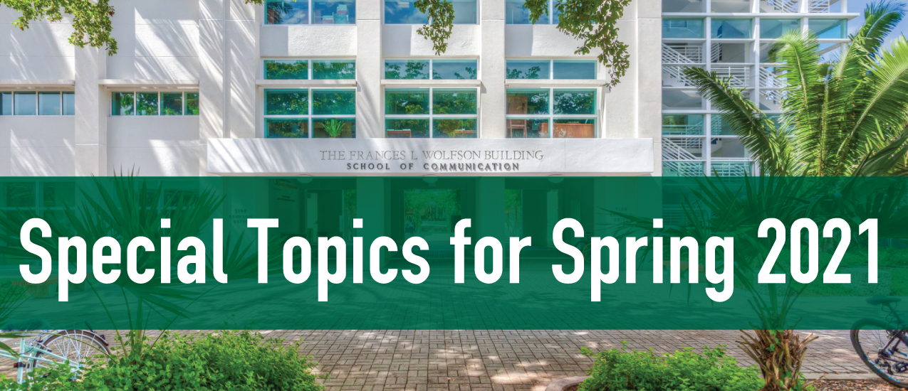 Special Topics for Spring 2021