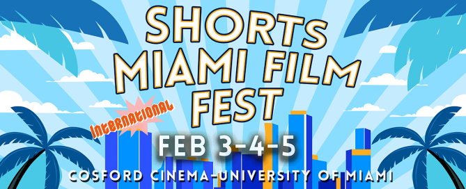 Shorts Miami International Film Festival