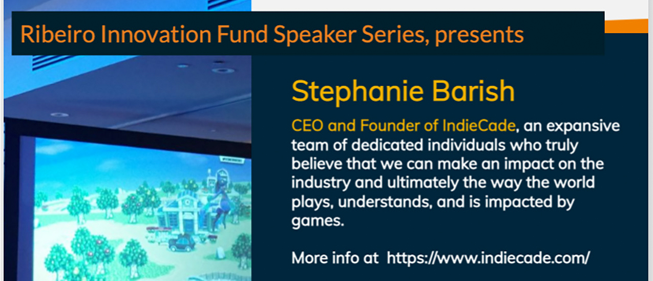 Ribeiro Lecture Series: Stephanie Barish, CEO of IndieCade