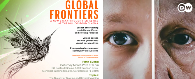 Global Frontiers, "More Life: Decoding the Secret of Aging"