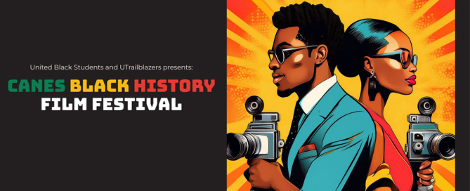 United Black Students and UTrailblazers presents Canes Black History Film Festival